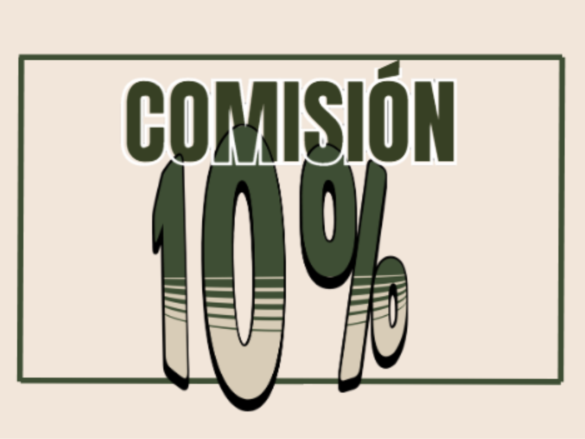 Comisión 10% - Por cada operación exitosa